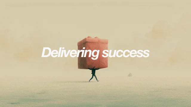 Delivering Success
